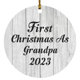 First Christmas As Grandpa 2023 - Circle Ornament F
