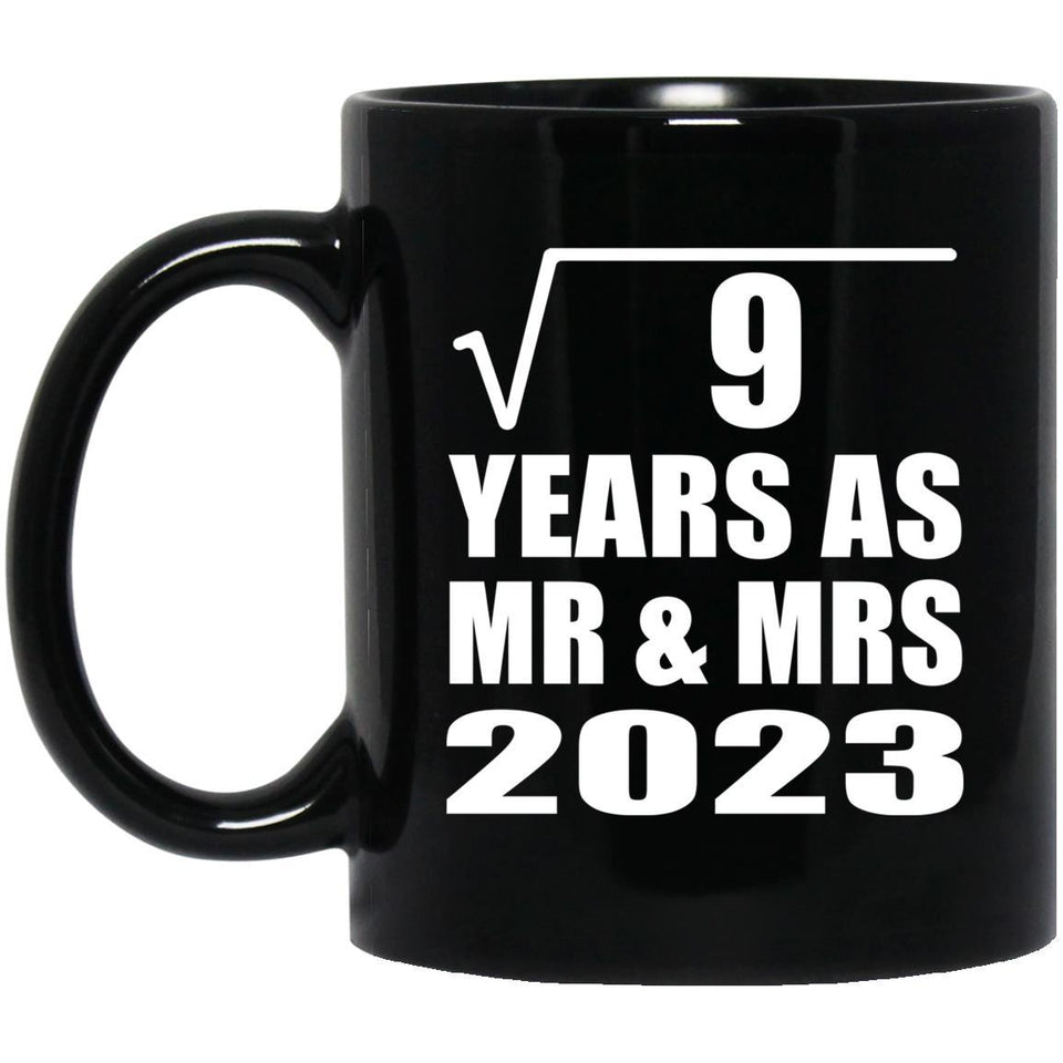 3rd Anniversary Square Root of 9 Years As Mr & Mrs 2023 - 11oz Coffee Mug Black
