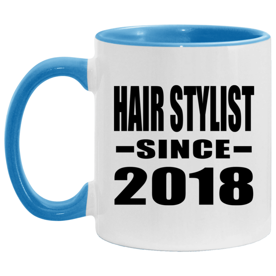 Hair Stylist Since 2018 - 11oz Accent Mug Blue