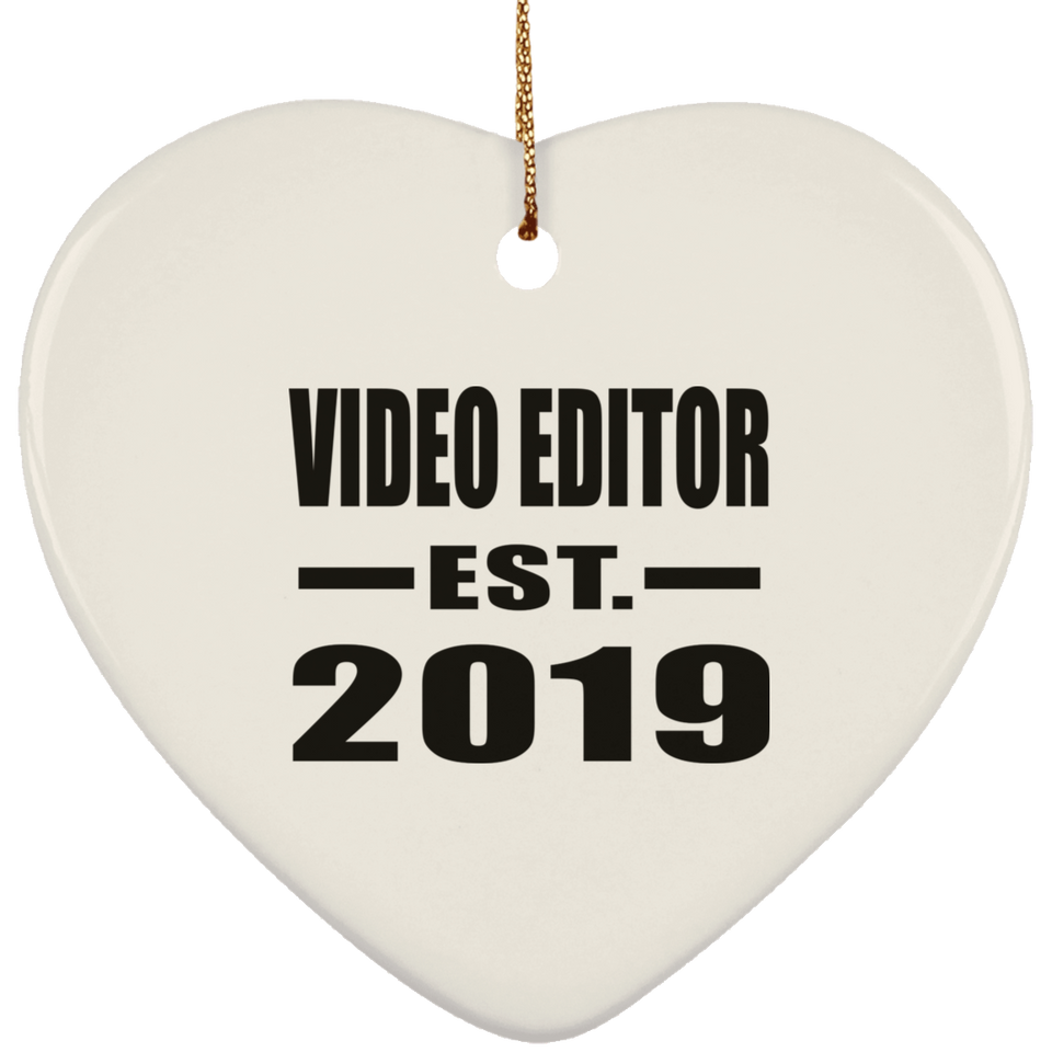 Video Editor Established EST. 2019 - Heart Ornament