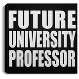 Future University Professor - Canvas Square