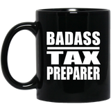 Badass Tax Preparer - 11oz Coffee Mug Black