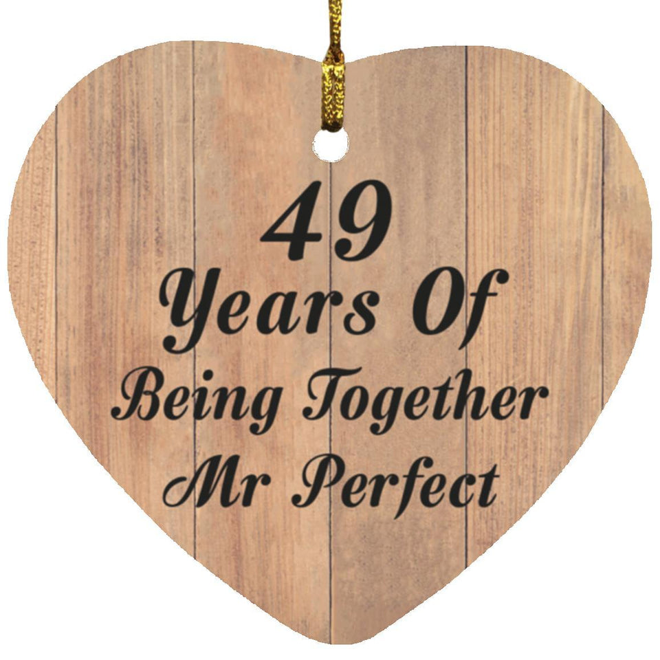 49th Anniversary 49 Years Of Being Mr Perfect - Heart Ornament C