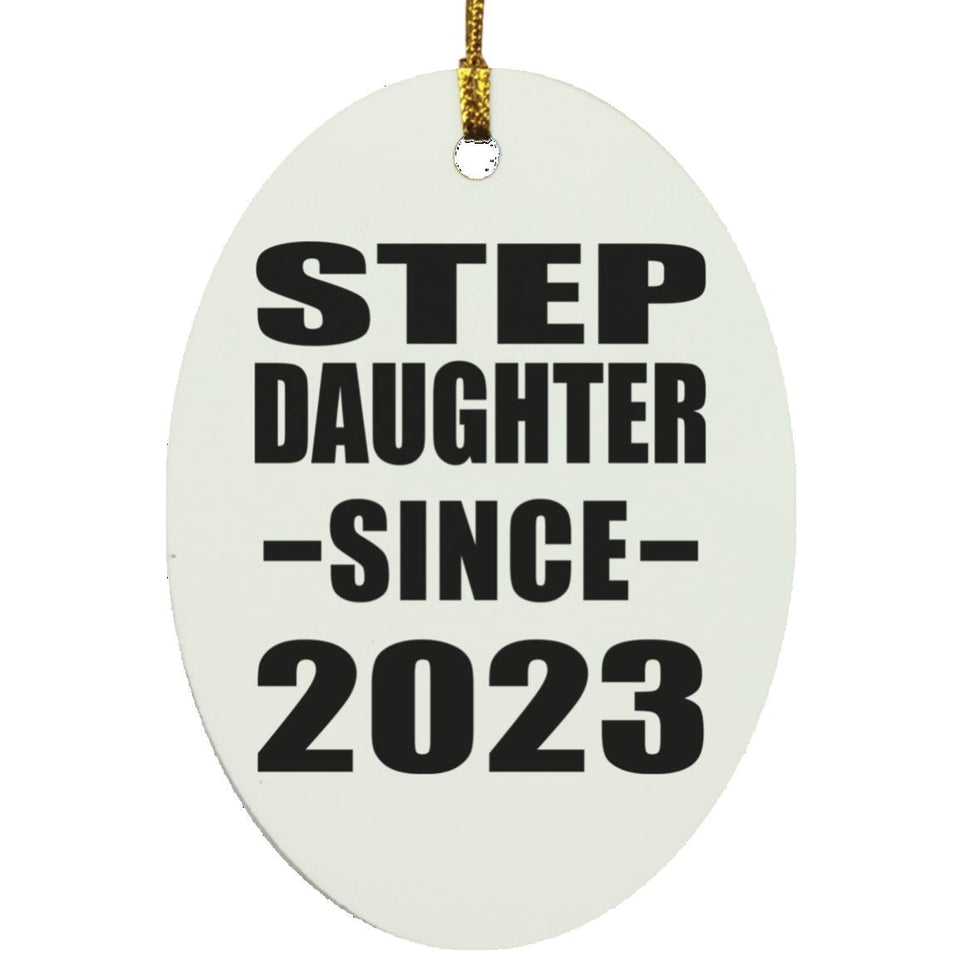 Step Daughter Since 2023 - Oval Ornament