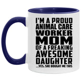 Proud Animal Care Worker Mom Of Awesome Daughter - 11oz Accent Mug Purple
