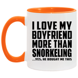 I Love My Boyfriend More Than Snorkeling - 11oz Accent Mug Orange