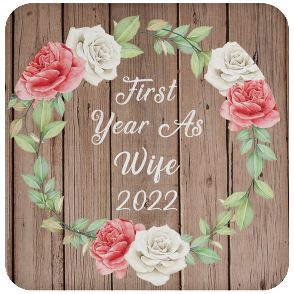 First Year As Wife 2022 - Drink Coaster B
