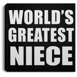 World's Greatest Niece - Canvas Square