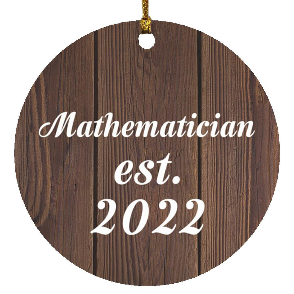 Mathematician Established Est. 2022 - Circle Ornament D