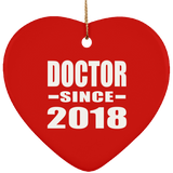 Doctor Since 2018 - Heart Ornament