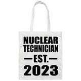 Nuclear Technician Established EST. 2023 - Tote Bag White