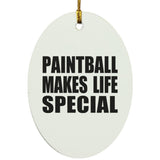 Paintball Makes Life Special - Oval Ornament