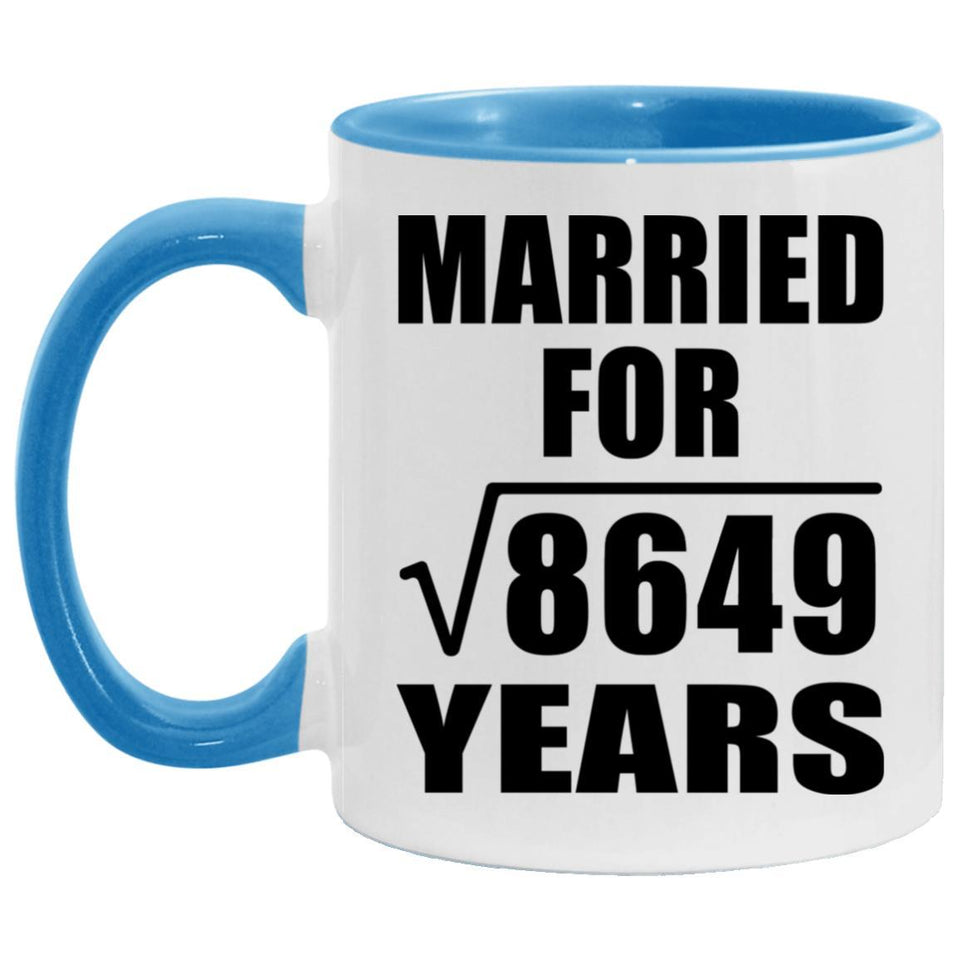 93rd Anniversary Married For Square Root of 8649 Years - 11oz Accent Mug Blue