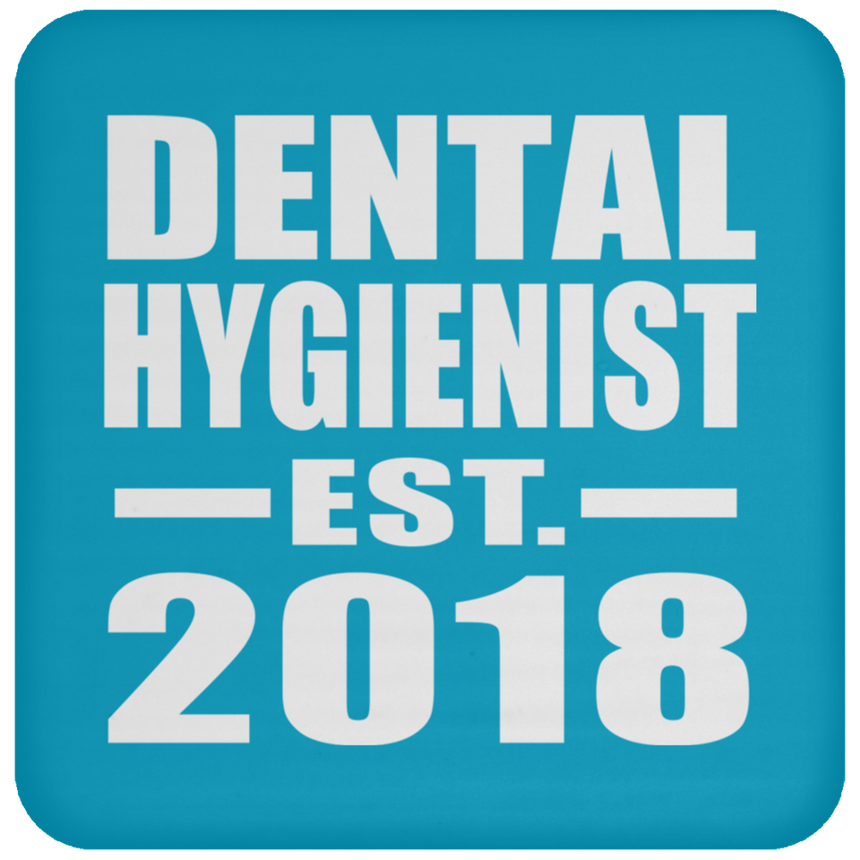 Dental Hygienist Established EST. 2018 - Drink Coaster