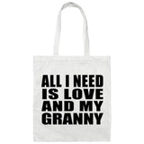 All I Need Is Love And My Granny - Tote Bag White