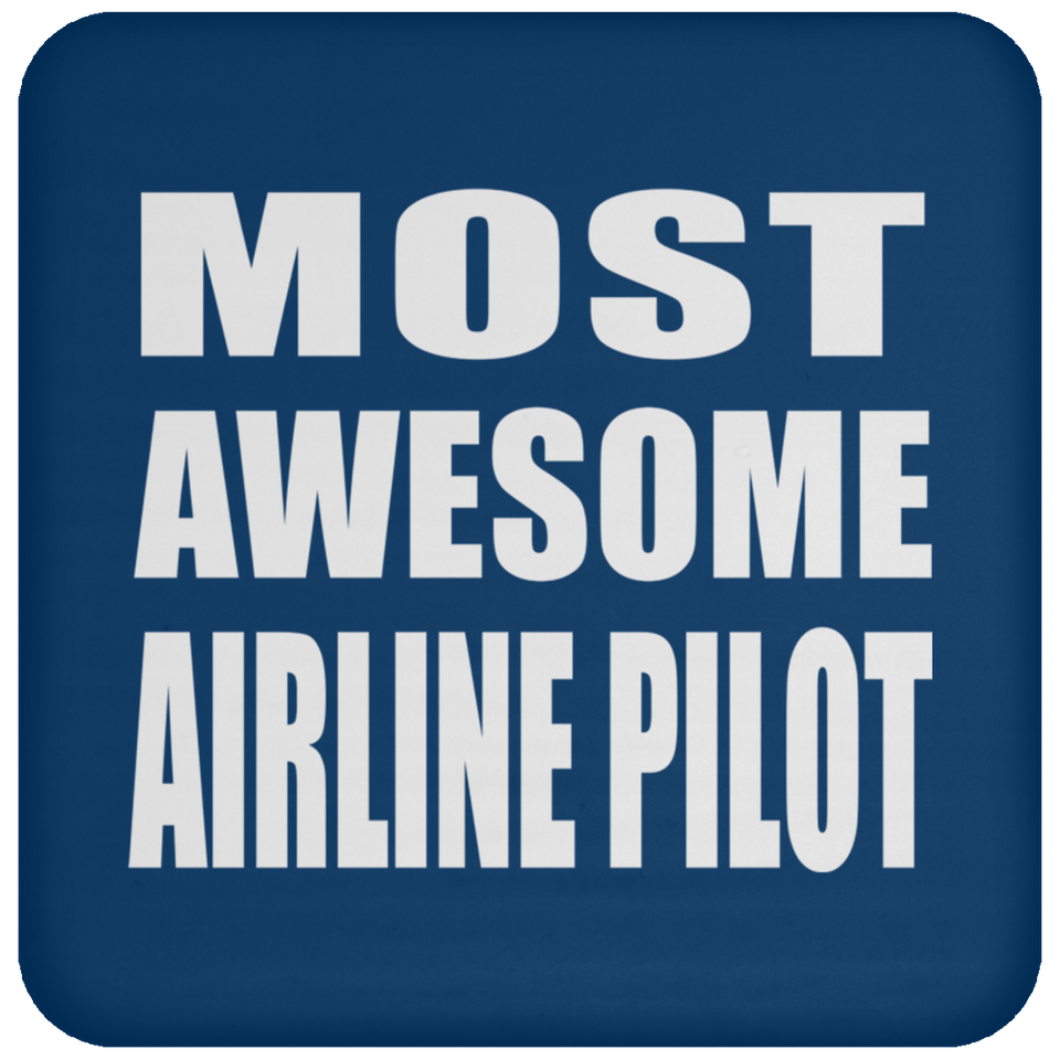 Most Awesome Airline Pilot - Drink Coaster