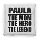 Paula The Mom The Hero The Legend - Throw Pillow