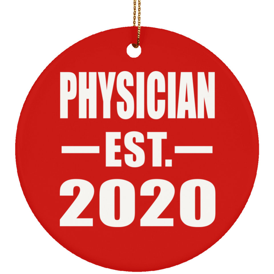 Physician Established EST. 2020 - Circle Ornament
