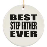 Best Step Father Ever - Circle Ornament