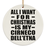 All I Want For Christmas Is My Cirneco Dell'etna - Circle Ornament
