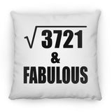 61st Birthday Square Root of 3721 & Fabulous - Throw Pillow