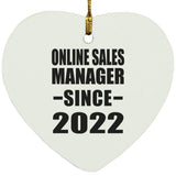 Online Sales Manager Since 2022 - Heart Ornament