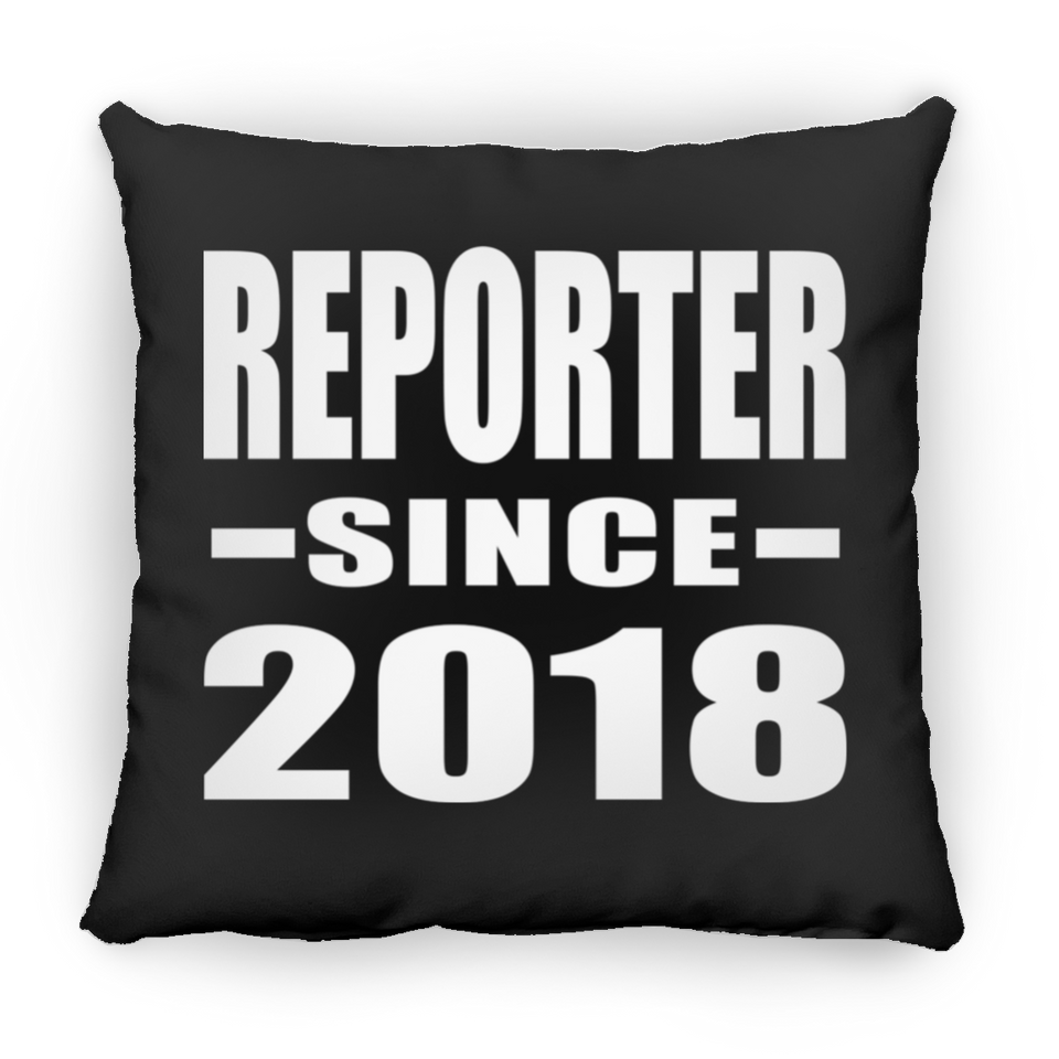 Reporter Since 2018 - Throw Pillow Black