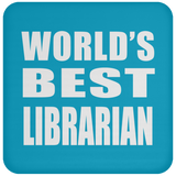 World's Best Librarian - Drink Coaster