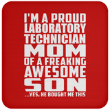 Proud Laboratory Technician Mom Of Awesome Son - Drink Coaster