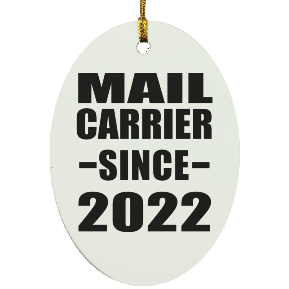 Mail Carrier Since 2022 - Oval Ornament