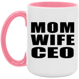 Mom Wife CEO - 15oz Accent Mug Pink