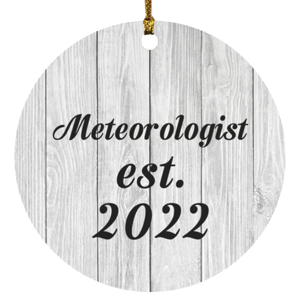 Meteorologist Established Est. 2022 - Circle Ornament F