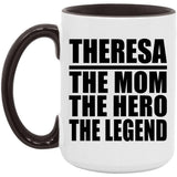 Theresa The Mom The Hero The Legend - 15oz Accent Mug Black