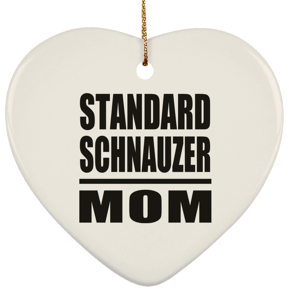 Standard Schnauzer Mom - Heart Ornament