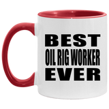 Best Oil Rig Worker Ever - 11oz Accent Mug Red