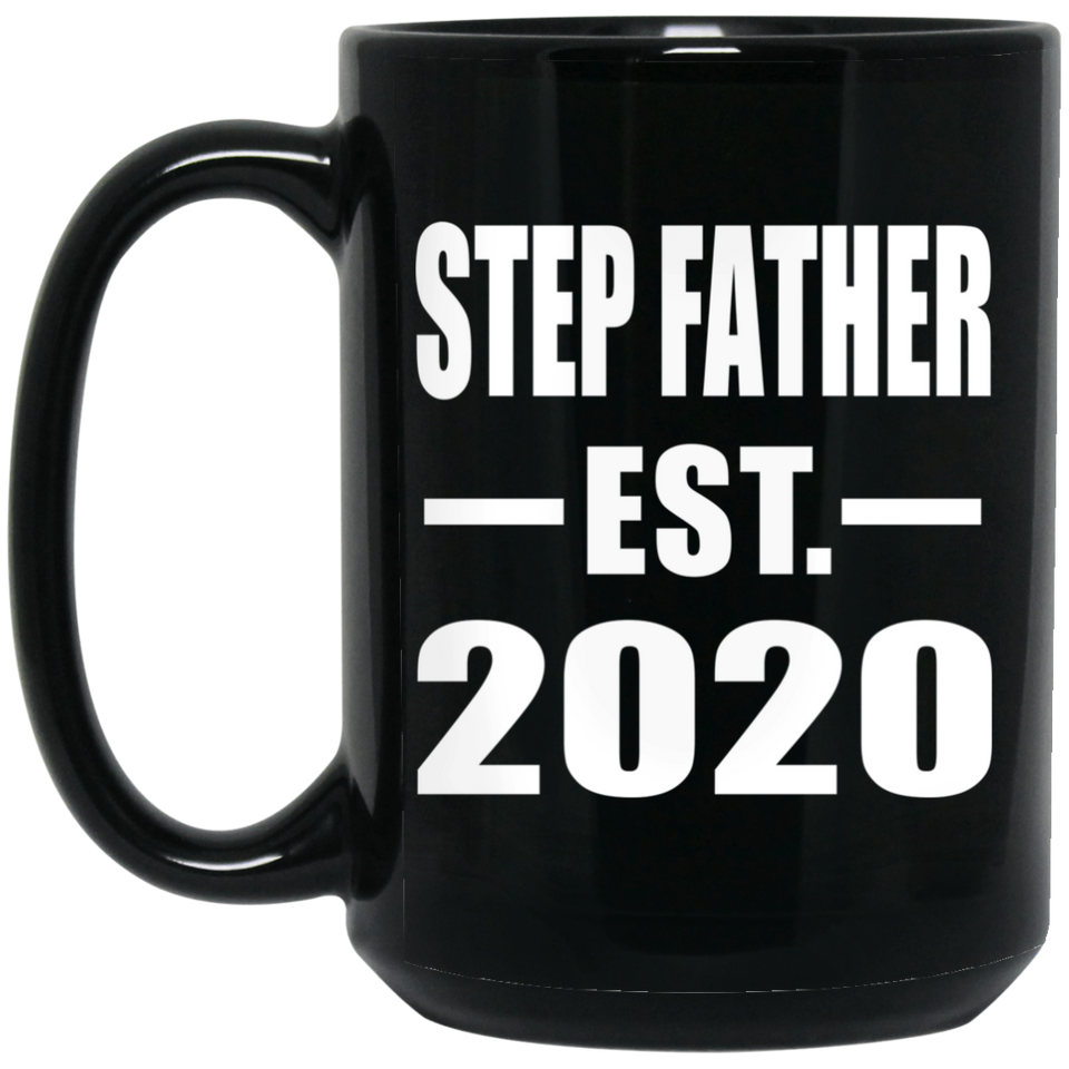 Step Father Established EST. 2020 - 15oz Coffee Mug Black