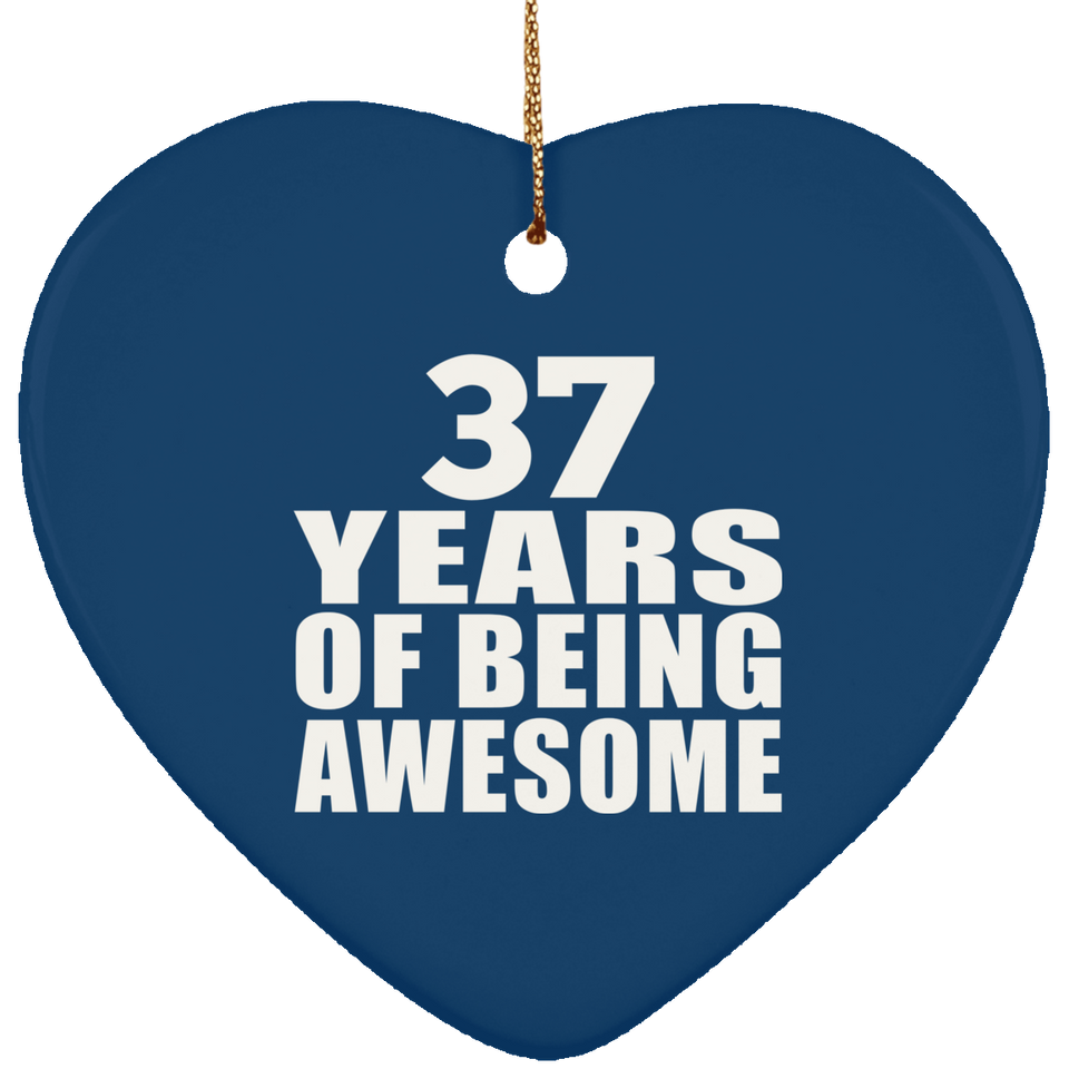 37th Birthday 37 Years Of Being Awesome - Heart Ornament