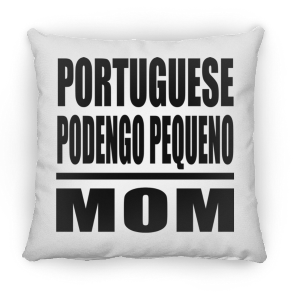 Portuguese Podengo Pequeno Mom - Throw Pillow