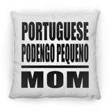 Portuguese Podengo Pequeno Mom - Throw Pillow
