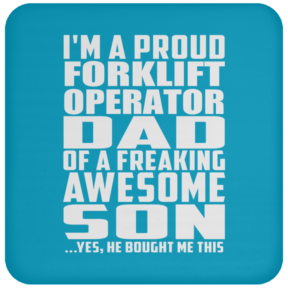 Proud Forklift Operator Dad Of Awesome Son - Drink Coaster