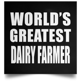 World's Greatest Dairy Farmer - Poster Square