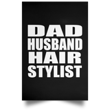 Dad Husband Hair Stylist - Poster Portrait