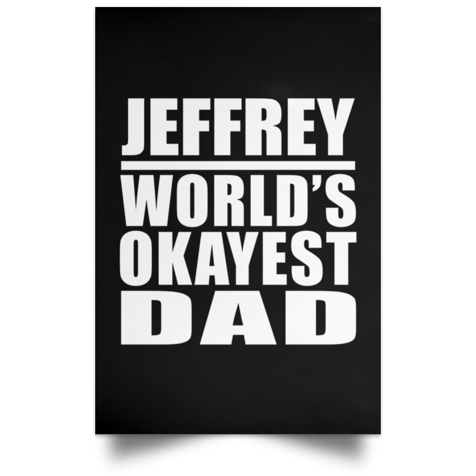Jeffrey World's Okayest Dad - Poster Portrait