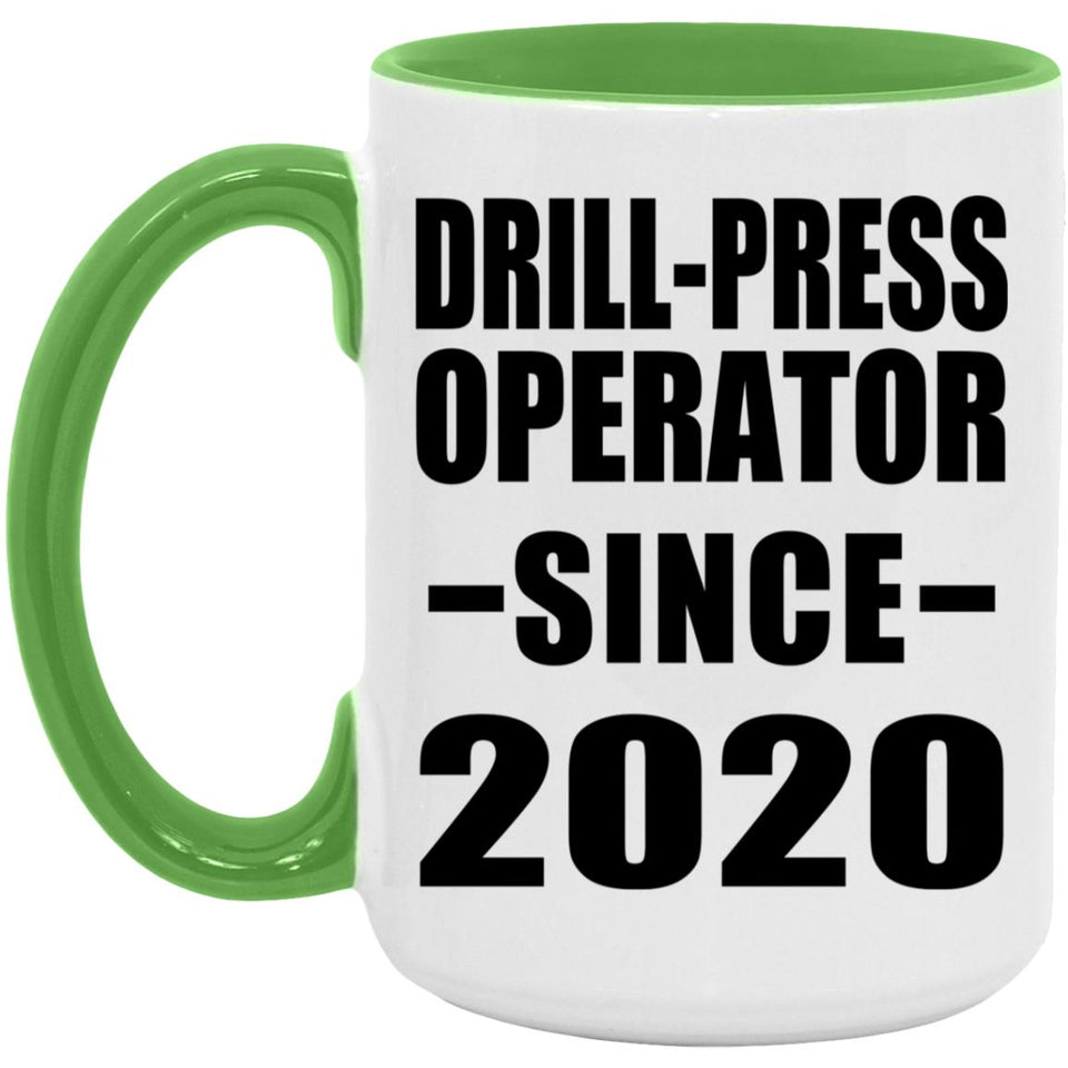 Drill-Press Operator Since 2020 - 15oz Accent Mug Green