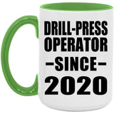 Drill-Press Operator Since 2020 - 15oz Accent Mug Green