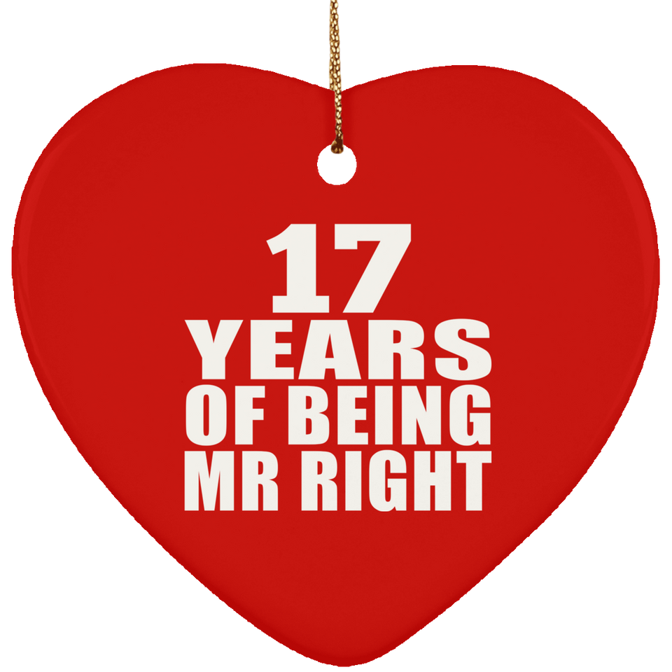 17th Anniversary 17 Years Of Being Mr Right - Heart Ornament