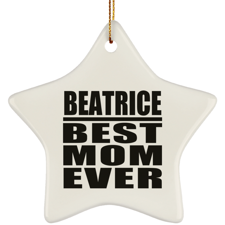 Beatrice Best Mom Ever - Star Ornament