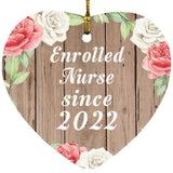 Enrolled Nurse Since 2022 - Heart Ornament B