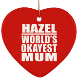 Hazel World's Okayest Mum - Heart Ornament