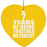 7th Anniversary 7 Years Of Being Mr Perfect - Heart Ornament